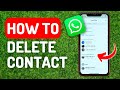How to Delete Whatsapp Contact - Full Guide