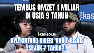 RAIH OMZET 1 MILIAR PERTAHUN‼️ RYU KINTARO BOCORIN RAHASIA BISNIS BIAR PROFITMU MELEJIT 🤩