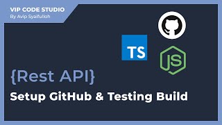 Rest API : 2.Setup Github & Testing Build