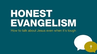 Honest Evangelism by Rico Tice