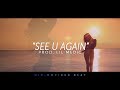 'See U Again' - Chris Brown Type Beat (Hip-Hop R&B Pop) [Beat Is No Longer Available For Purchase]