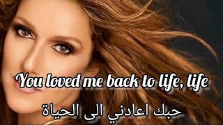 Celine Dion  - Loved me back to life مترجمة
