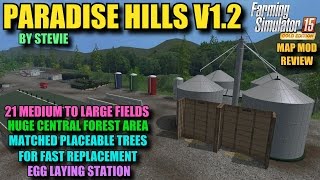 Farming Simulator 2015 - Mod Review "Paradise Hills V1.2" Map Mod Review