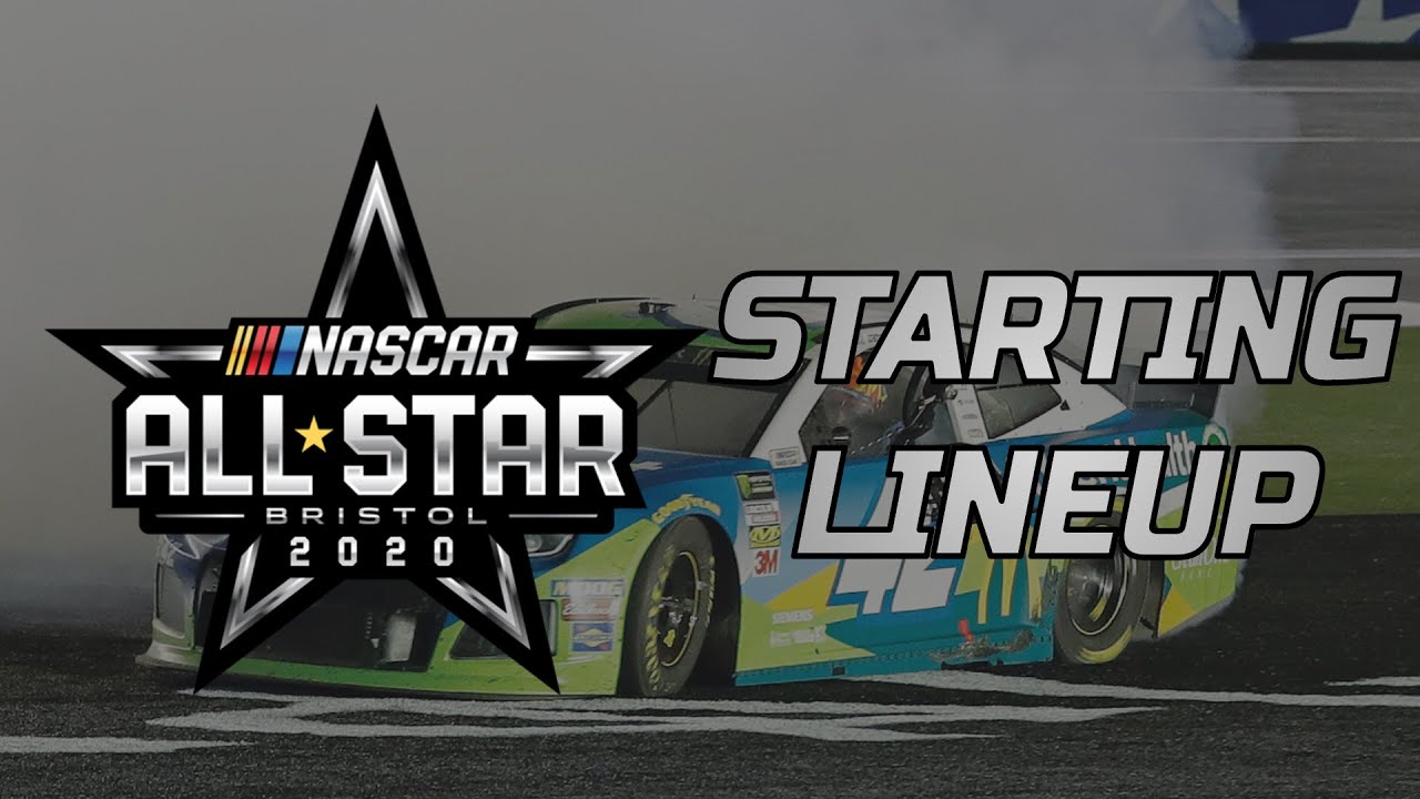 Starting Lineup For The 2020 NASCAR All Star Race At The BRISTOL MOTOR ...