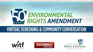 PA’s Environmental Rights Amendment Celebrates 50 Years   Panel Discussion