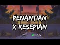 DJ PENANTIAN X KESEPIAN [ BOOTLEG ] FREE FLP