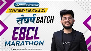 EBCL MARATHON |  CS EXECUTIVE JUNE 2023 | CS SHUBHAM MODI