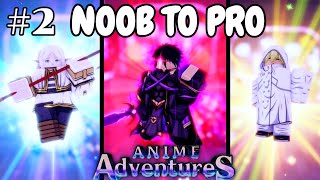 First Meta Unit | As A F2P In Anime Adventures Noob To Pro! (EP 2)