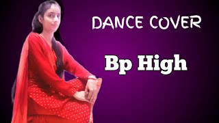 BP HIGH (Dance video) | Renuka Panwar | Aruddance | Arpita singh