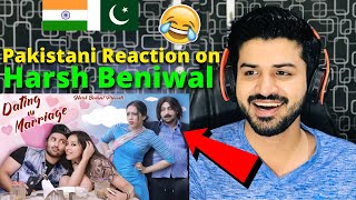 Pakistani React on Harsh Beniwal Dating Vs Marriage | Reaction Vlogger