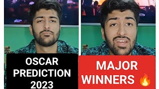 FINAL OSCAR PREDICTIONS 2023 !! ALL THE MAJOR WINNERS 🔥 |  CREATING HISTORY