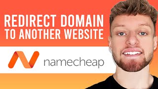 How To Redirect Namecheap Domain To Website (Namecheap Redirect Tutorial)