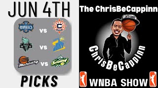 Jun 4 | WNBA Best Bets | Free Picks/Predictions | ChrisBeCappinn WNBA Show w. Dream