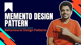 Memento Design Pattern in Java | Full Design Patterns Tutorial