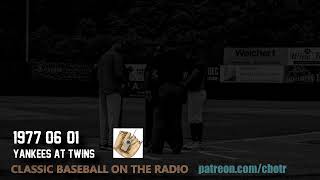 1977 06 01 Yankees at Twins Old Time Baseball Radio