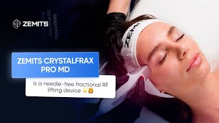 Zemits CrystalFrax Pro MD is a needle-free fractional RF lifting device 🌟💆‍♀️