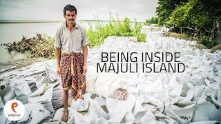 Being in Majuli | The Shrinking Island of Assam