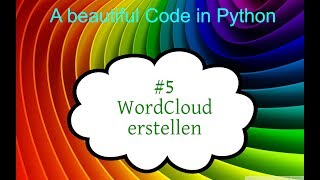 Python Tutorial deutsch, #5 WordCloud