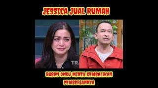 Jessica Iskandar JUAL Rumah, Ruben Onsu minta kembali Pemberiannya