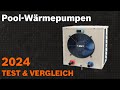 TOP–6. Die besten Pool-Wärmepumpen. Test & Vergleich 2024 | Deutsch