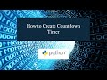 How to Create Countdown Timer in Python