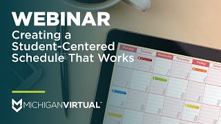 [Webinar] Creating a Student-Centered Schedule That Works