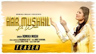 Har Mushkil De Wich | Sister Romika Masih  | Teaser | New Masihi Geet 2019 |