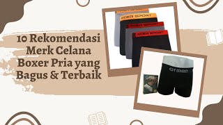 10 Rekomendasi Merk Celana Boxer Pria yang Bagus \u0026 Terbaik