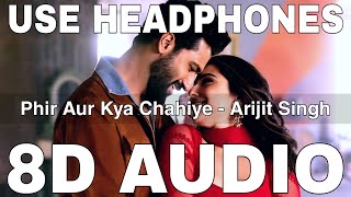 Phir Aur Kya Chahiye (8D Audio) | Zara Hatke Zara Bachke | Arijit Singh | Vicky Kaushal, Sara Ali K