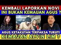 BUKAN KEMAUAN AGUS? AGUS KETAKUTAN TERPAKSA TURUTI KEMAUAN ALVIN LIM?