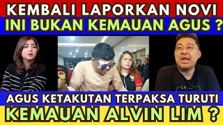 BUKAN KEMAUAN AGUS? AGUS KETAKUTAN TERPAKSA TURUTI KEMAUAN ALVIN LIM?