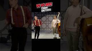 Yo-Yo Man | Tommy Smothers | Man  On The Flying Trapeze | The Smothers Brothers Comedy Hour.