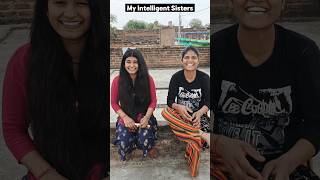 My intelligent sisters #prank #dheerajkevlogs