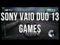 Sony Vaio Duo 13 gaming and processor/graphics performances - Intel Haswell