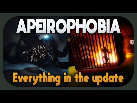 APEIROPHOBIA Everything in the NEW Update!