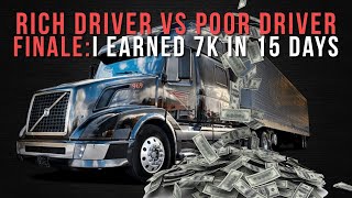 PART 3: Rich Driver vs Poor Driver, FROM 2K TO 7K EARNINGS IN 15 DAYS