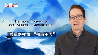 'Harmony in diversity,' core values of Confucianism