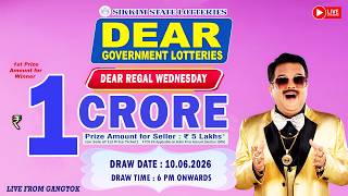 DEAR LOTTERY LIVE DRAW 6PM TODAY 10.06.2026 | SIKKIM STATE GOVERNMENT LOTTERY LIVE