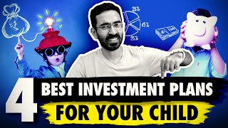 Best Investment Plan for Your child 2023