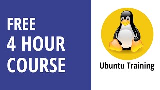 FREE 4 Hour Ubuntu Course for Beginners