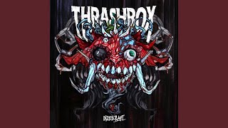 Thrashbox