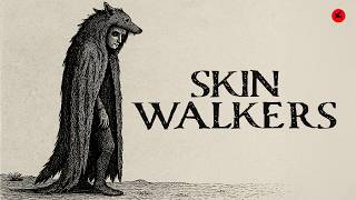 Skinwalkers Aren't Just Folklore—Here's Why