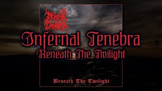 INFERNAL TENEBRA \\\\ Beneath The Twilight [full-length, 2001]