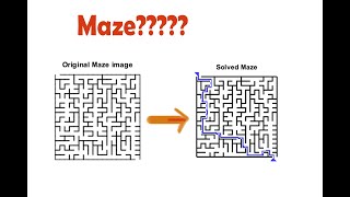 Maze Solving | Digital Image processing | Matlab