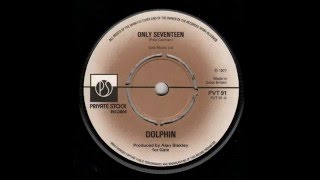 Dolphin - Only Seventeen 1977