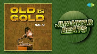 Old is Gold Vol 9 - Jhankar Beats | Reshmi Salwar Kurta Jali Ka | Aaja Sanam Madhur Chandni Men