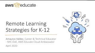 Remote Learning Strategies for K-12 with Amaurys Valdez | AWS Public Sector