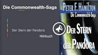 Der Stern der Pandora (Die Commonwealth Saga 1) Hörbuch