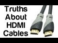 The Facts and Truths About HDMI Cables The Facts and Truths About HDMI Cables