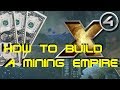 X4 Foundation: How To Build A Mining Empire